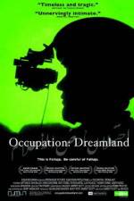 Watch Occupation Dreamland 123movies