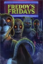 Watch Freddy\'s Fridays 123movies