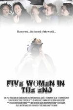 Watch Five Women in the End 123movies