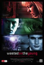 Watch Wasted on the Young 123movies