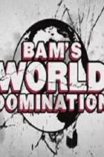 Watch Bam's World Domination 123movies