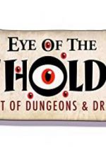 Watch Eye of the Beholder: The Art of Dungeons & Dragons 123movies