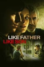 Watch Like Father Like Son 123movies