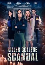 Watch Killer College Scandal (TV Movie) 123movies