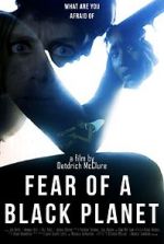 Watch Fear of a Black Planet 123movies