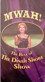 Watch Mwah! The Best of the Dinah Shore Show 123movies