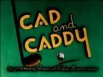Watch Cad and Caddy (Short 1947) 123movies