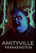 Watch Amityville Frankenstein 123movies