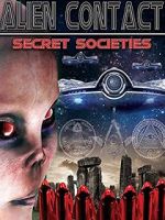 Watch Alien Contact: Secret Societies 123movies