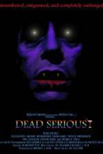 Watch Dead Serious 123movies