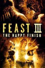 Watch Feast III: The Happy Finish 123movies