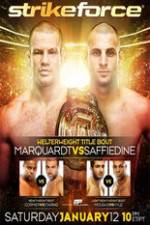 Watch Strikeforce: Marquardt vs. Saffiedine The Final Strikeforce Event 123movies
