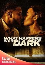 Watch What Happens in the Dark 123movies