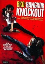 Watch BKO: Bangkok Knockout 123movies