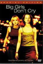 Watch Big Girls Dont Cry 123movies