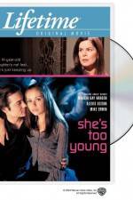 Watch She's Too Young 123movies