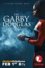 Watch The Gabby Douglas Story 123movies