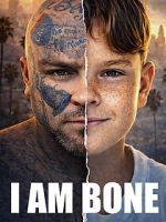 Watch I Am Bone 123movies