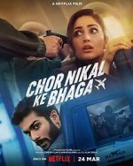 Watch Chor Nikal Ke Bhaga 123movies