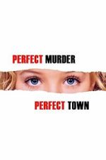 Watch Perfect Murder, Perfect Town: JonBen�t and the City of Boulder 123movies