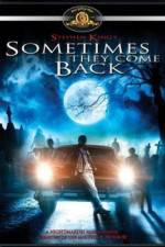 Watch Sometimes They Come Back 123movies