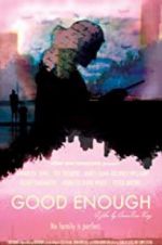 Watch Good Enough 123movies