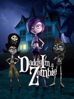 Watch Daddy, I\'m a Zombie 123movies