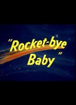 Watch Rocket-bye Baby 123movies