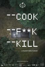 Watch Cook F**k Kill 123movies
