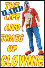 Watch The HARD Life and Times of Clownie Volume 1 123movies