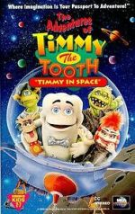 Watch The Adventures of Timmy the Tooth: Timmy in Space 123movies