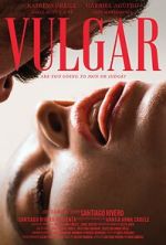 Watch Vulgar 123movies
