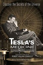 Watch Tesla's Medicine - The Universal Fluid 123movies