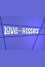 Watch Love and Hisses 123movies