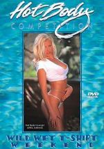 Watch Hot Body Competition: Wild Wet T-Shirt Weekend 123movies