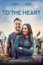 Watch Blueprint to the Heart 123movies