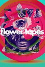 Watch The Flower Tapes 123movies