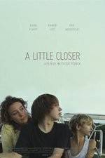 Watch A Little Closer 123movies