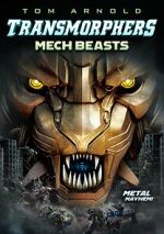 Watch Transmorphers: Mech Beasts 123movies