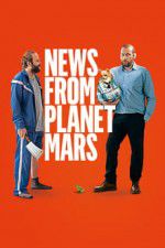 Watch News from Planet Mars 123movies