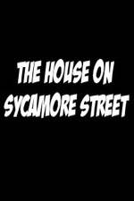 Watch The House on Sycamore Street 123movies