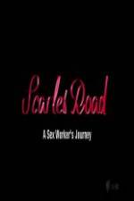 Watch Scarlet Road: A Sex Workers Journey 123movies