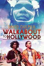 Watch Walkabout to Hollywood 123movies