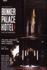 Watch Bunker Palace Htel 123movies