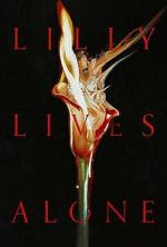 Watch Lilly Lives Alone 123movies