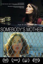 Watch Somebody\'s Mother 123movies