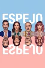 Watch Espejo, Espejo 123movies