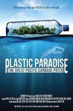 Watch Plastic Paradise: The Great Pacific Garbage Patch 123movies
