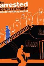 Watch The Arrested Development Documentary Project 123movies
