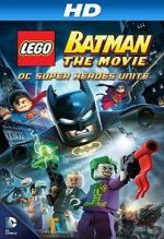 Watch Lego Batman: The Movie - DC Super Heroes Unite 123movies
